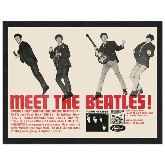 Own a piece of music history with this Meet The Beatles poster, inspired by the legendary Fab Four’s first U.S. album. Featuring an iconic black-and-white portrait of John, Paul, George, and Ringo, this vintage rock print is perfect for classic rock fans, collectors, and Beatles memorabilia enthusiasts. Whether you're decorating a music room, office, or home, this The Beatles wall art adds a timeless touch of rock nostalgia to any space.