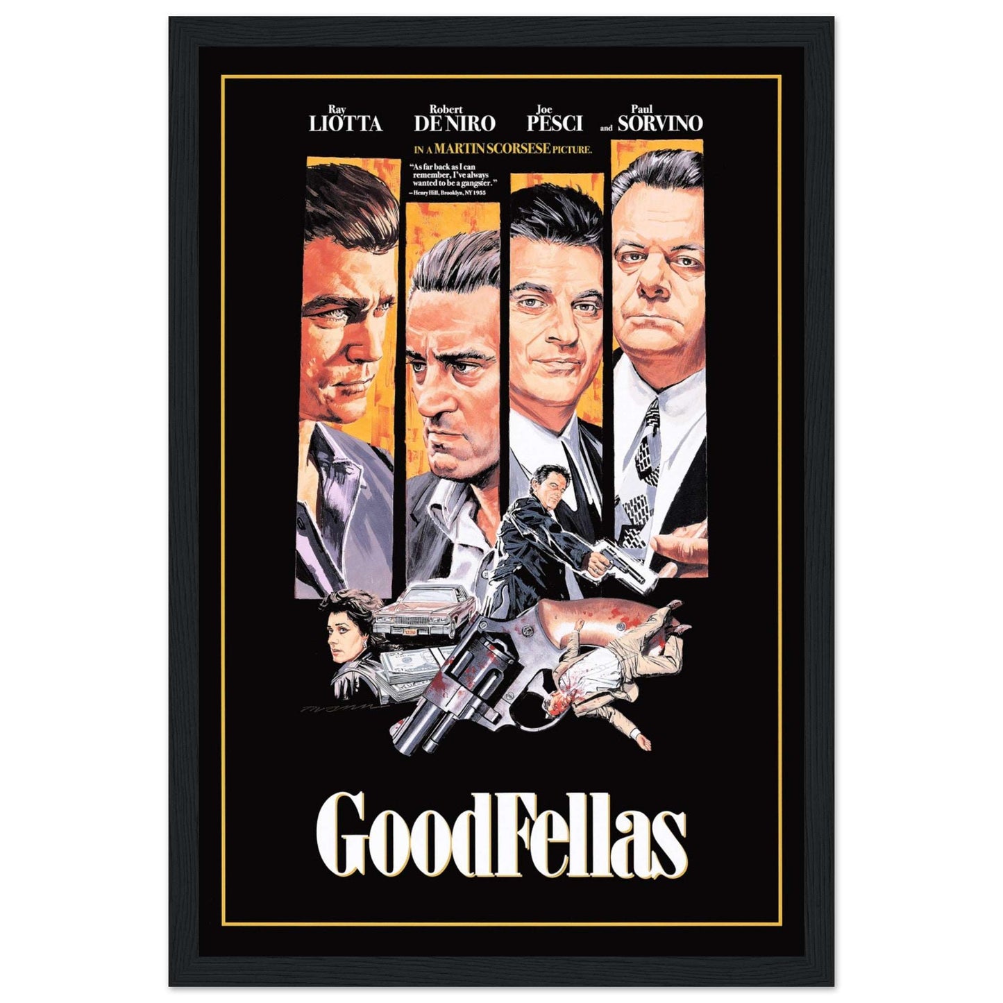 This Goodfellas movie poster celebrates one of the most iconic films of all time, directed by Martin Scorsese. Featuring memorable scenes and classic characters, this poster is perfect for fans of mob films, cinema history, and vintage movie posters. A timeless piece for any movie lover’s collection, this Goodfellas print adds a touch of classic Hollywood to your living space. Ideal for home theaters, offices, or film-themed rooms. Shop now to own a piece of movie history!