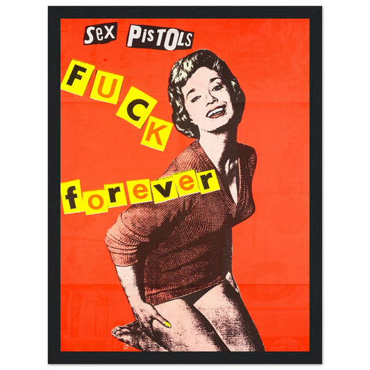 Bold Sex Pistols "F* Forever" poster**, celebrating the raw energy of punk rock. A must-have for collectors & rebellious decor. Shop now!