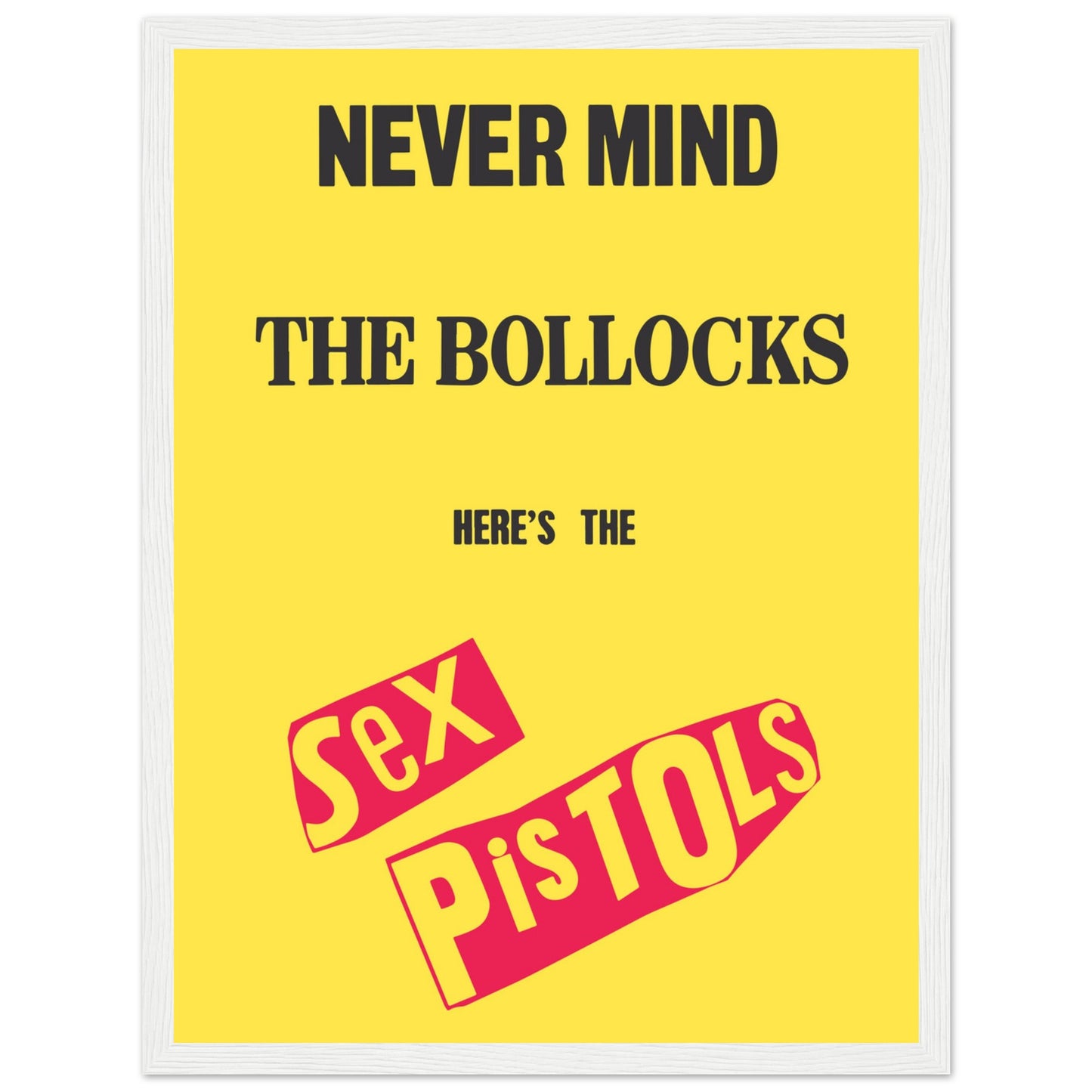 Bright yellow music poster featuring the legendary Sex Pistols punk album artwork