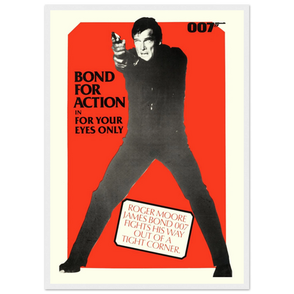 Limited edition James Bond 007 – For Your Eyes Only poster featuring Roger Moore, capturing the elegance and thrill of the 1981 spy classic.