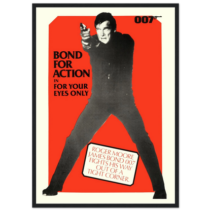 Classic movie poster of James Bond – For Your Eyes Only (1981), designed with original artwork and sharp detail for film enthusiasts.