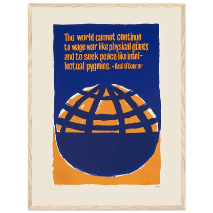 Wall art print inspired by Basil O’Connor’s peace quote, calling for unity, empathy, and intellectual courage in times of conflict.